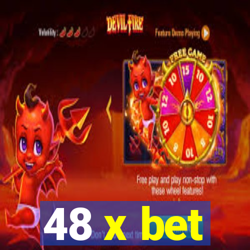 48 x bet